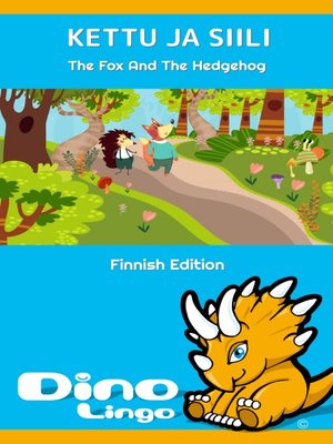 cover image of Kettu ja siili / The Fox And The Hedgehog